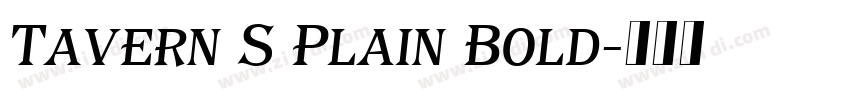 Tavern S Plain Bold字体转换 Tavern S Plain Bold字体转换
